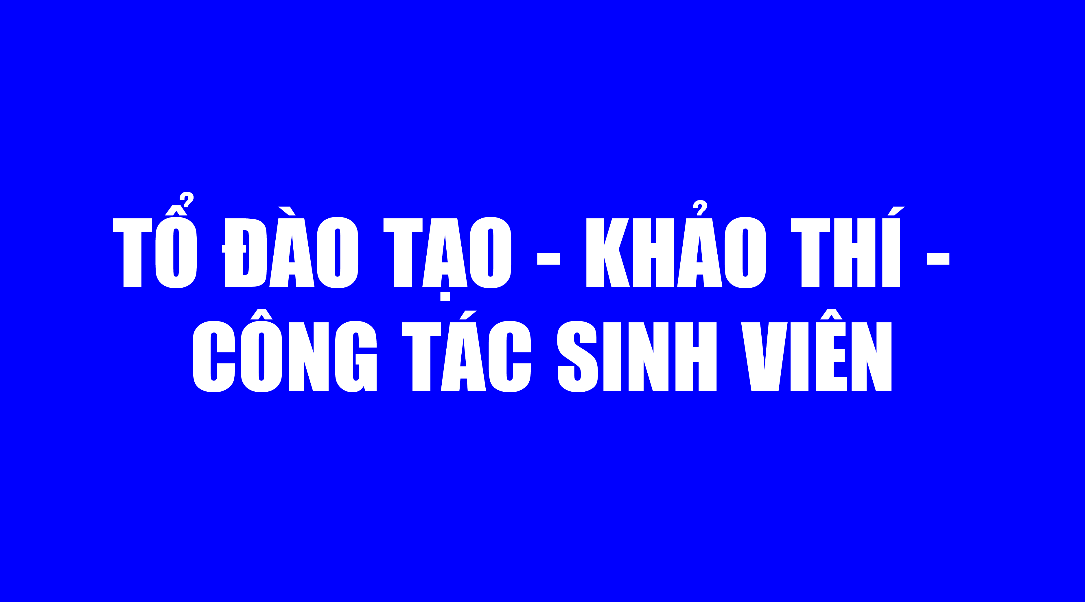 Tổ ĐT-KT-CTSV