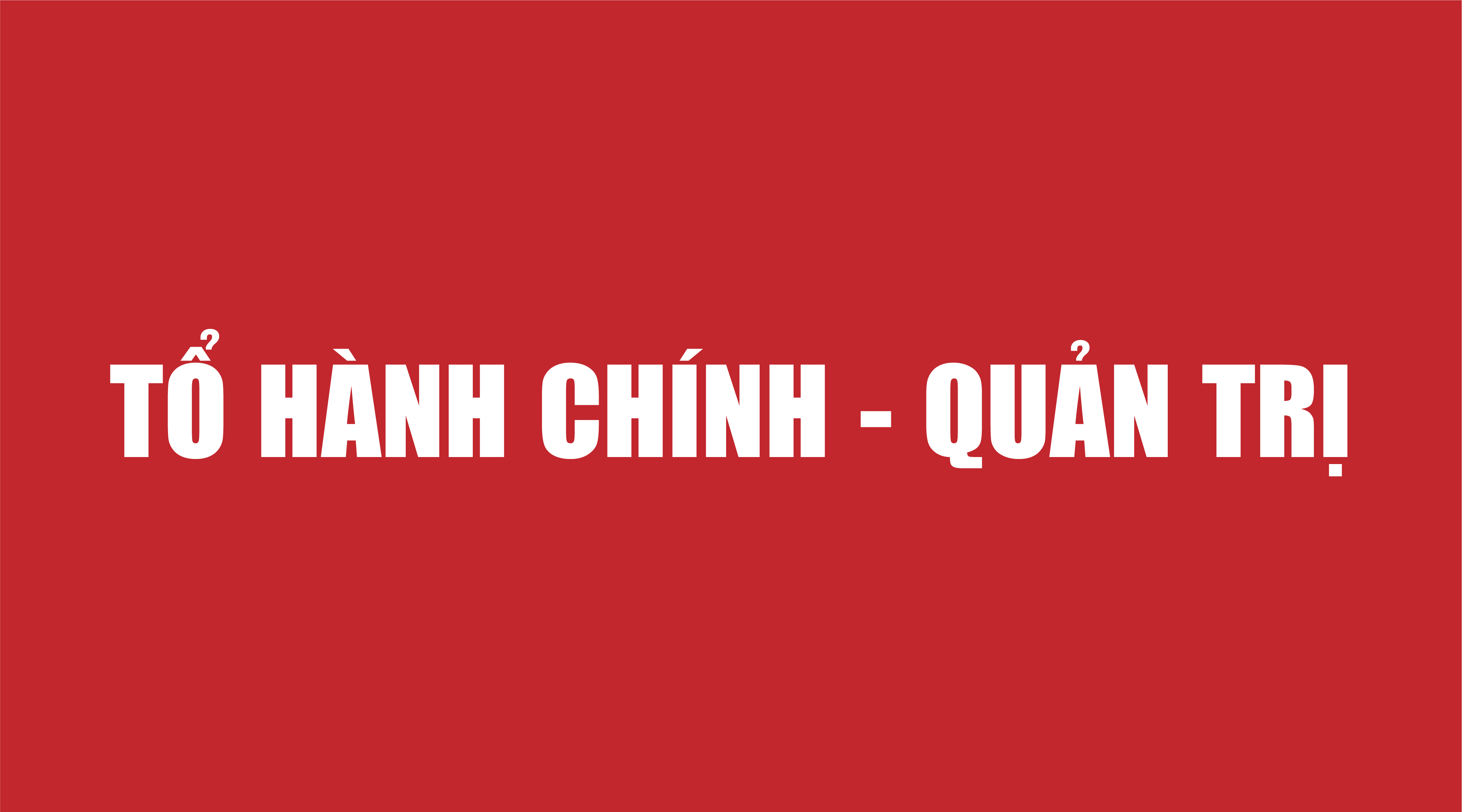 Tổ HC-QT